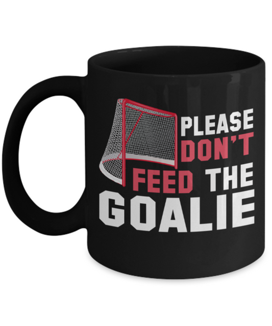 Football lovers mugs, Please don't feed the Goalie - Funny Black Porcelain Coffee 11 oz
