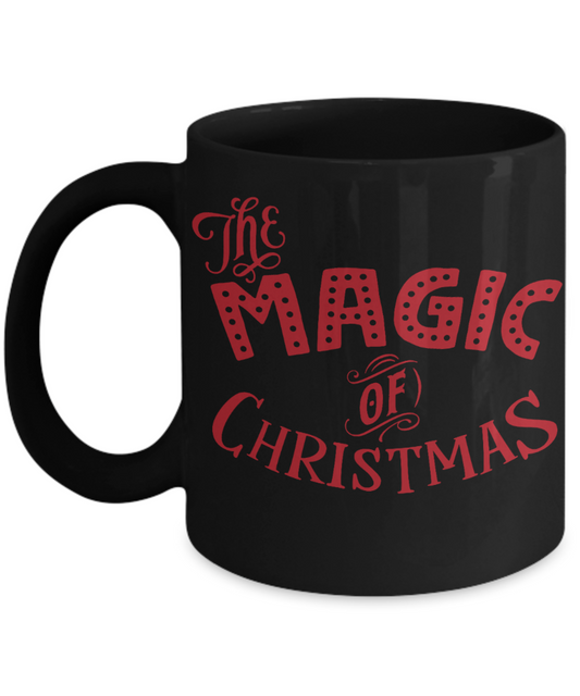 Knightmare before christmas mug - The Magic of Christmas - Funny Christmas Gifts Mugs, Christmas Gifts for family Ceramic Cup Black, Funny Mugs Gift Ideas 11 Oz