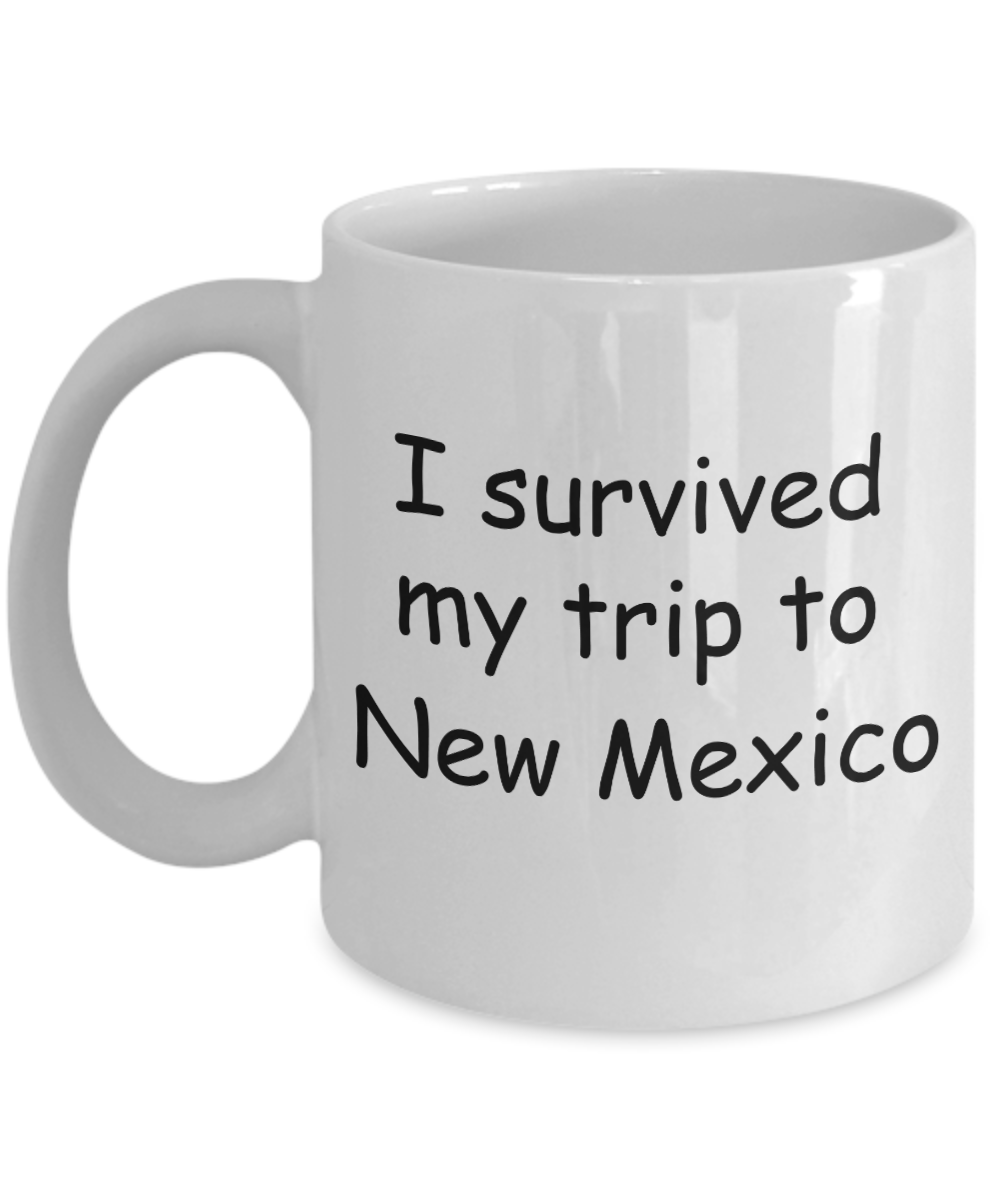 Patriotic coffee mugs , I survived my trip to New Mexico - White Coffee Mug Tea Cup 11 oz Gift