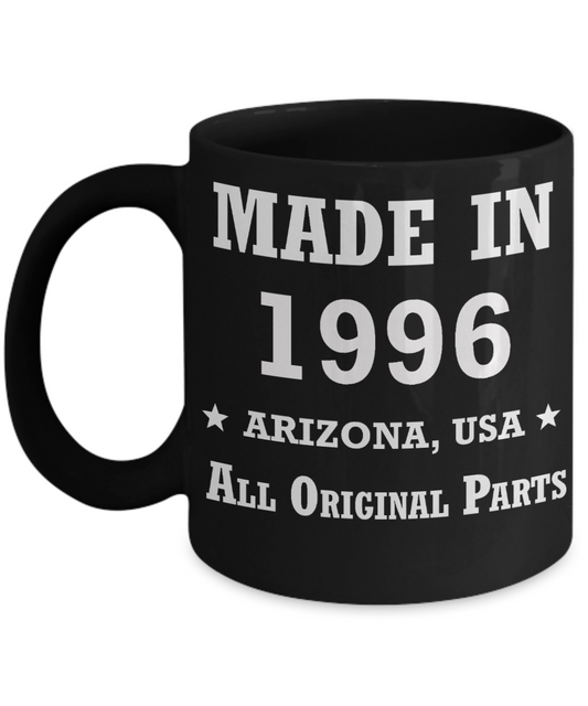 23rd birthday gifts for women - Made in 1996 All Original Parts Arizona - Best 23rd Birthday Gifts for family Ceramic Cup Black, Funny Mugs Gift Ideas 11 Oz