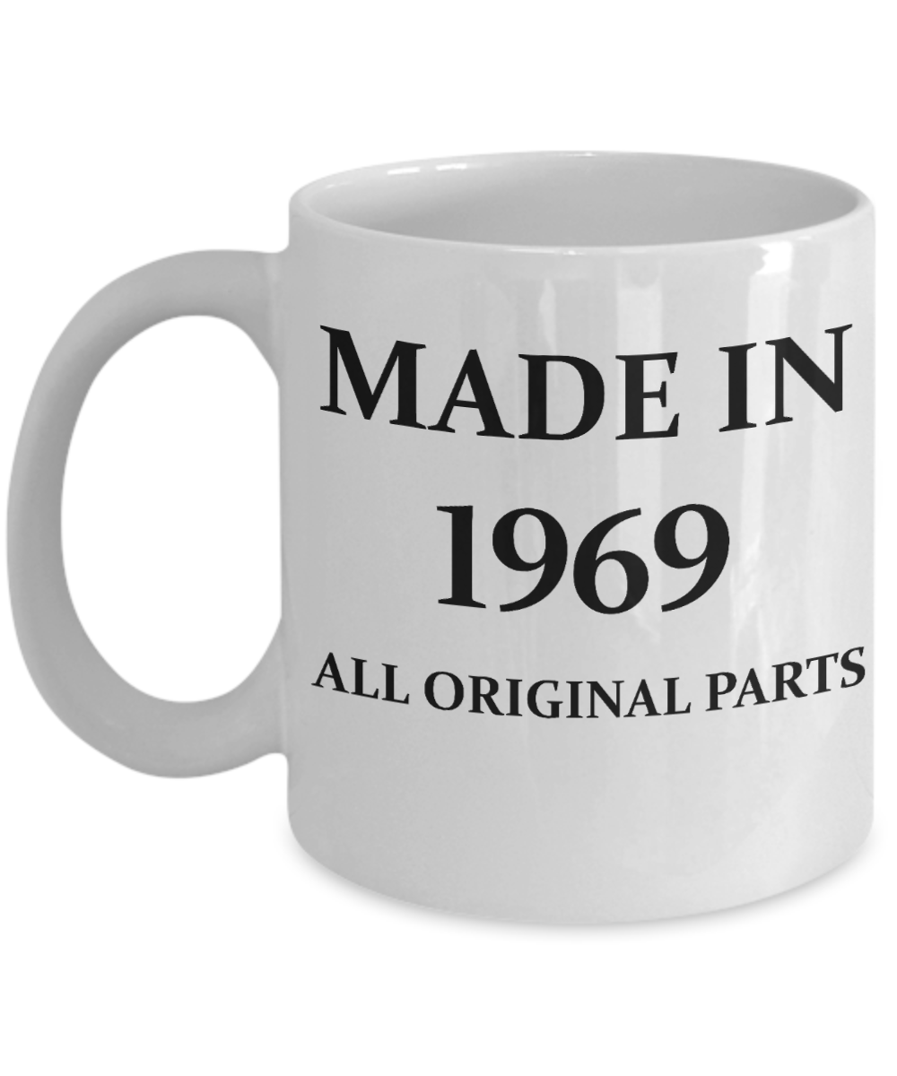 1969 birthday gifts for men cd & women, 49th Birthday Gifts - Made in 1969 All Original Parts - White Porcelain Coffee Cup,Premium 11 oz Funny Mugs White coffee cup Gifts Ideas