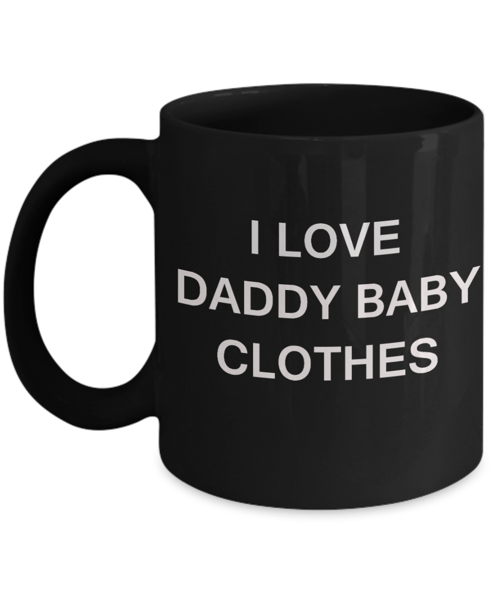 I Love Daddy Baby Clothes - Porcelain Black Funny Premium Coffee Mug & Gift Mugs 11 OZ