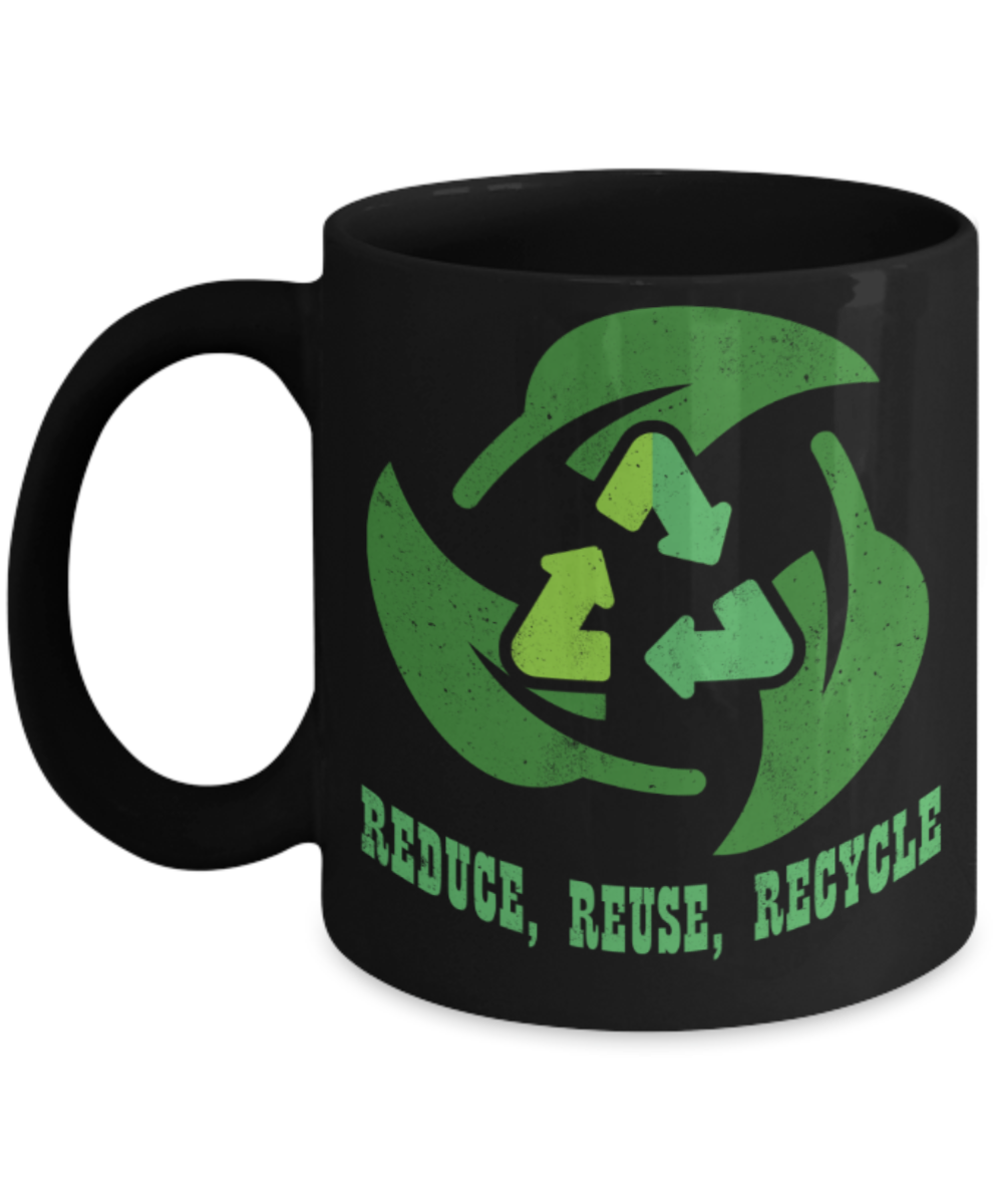 Nature Lovers Mugs, Reduce Reuse Recycle - Funny Black Porcelain Coffee 11 oz