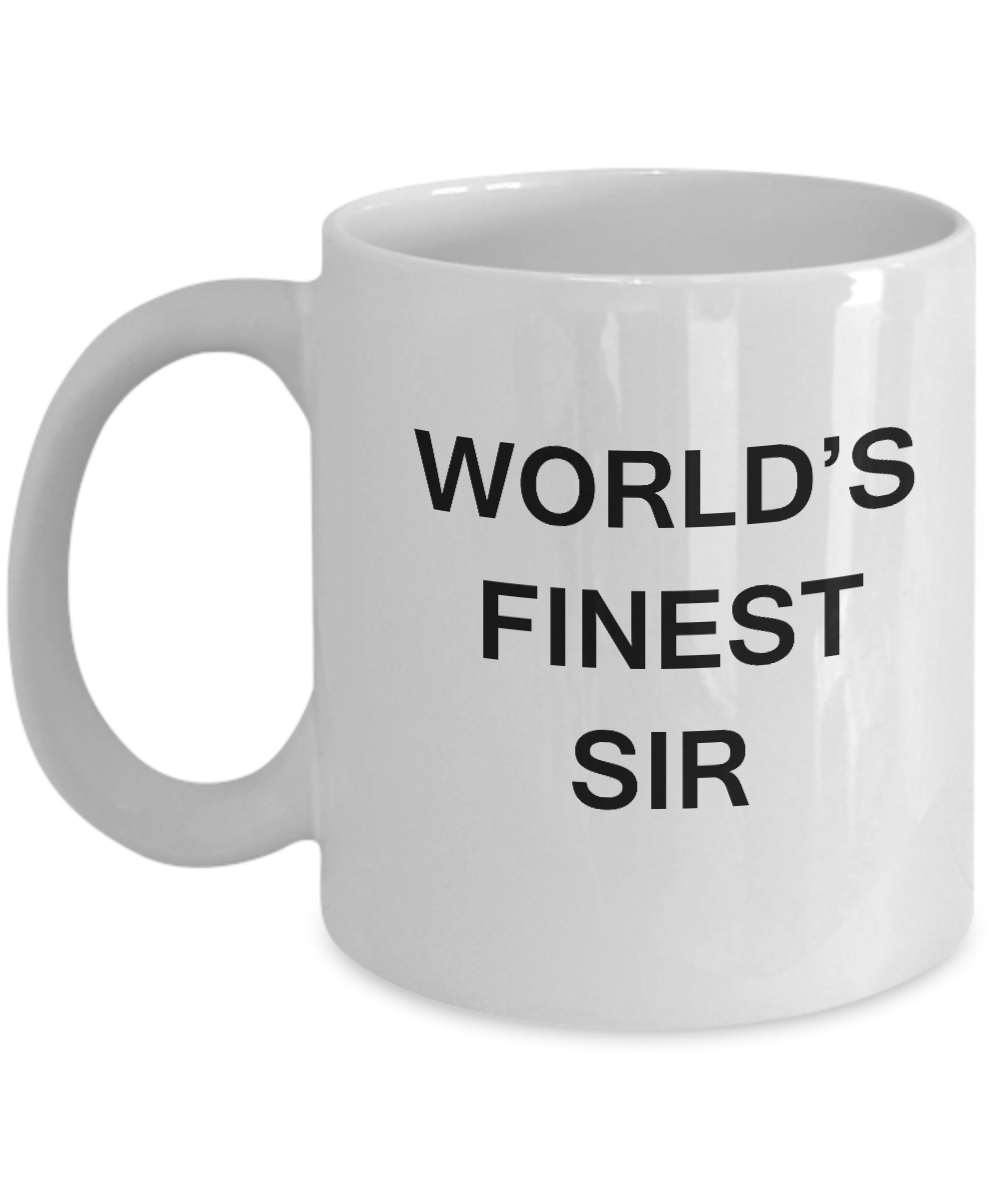 Funny Sir Mugs - World's Finest Sir - Porcelain White Funny White coffee mugs 11 oz