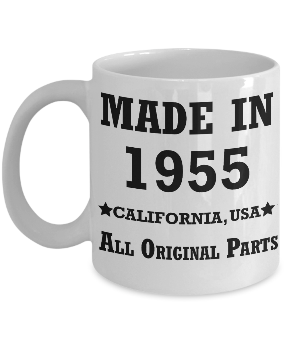 64th birthday gifts for Men/Women - Made in 1955 All Original Parts California - Best 64th Birthday Gifts for family Ceramic Cup White, Funny Mugs Gift Ideas 11 Oz