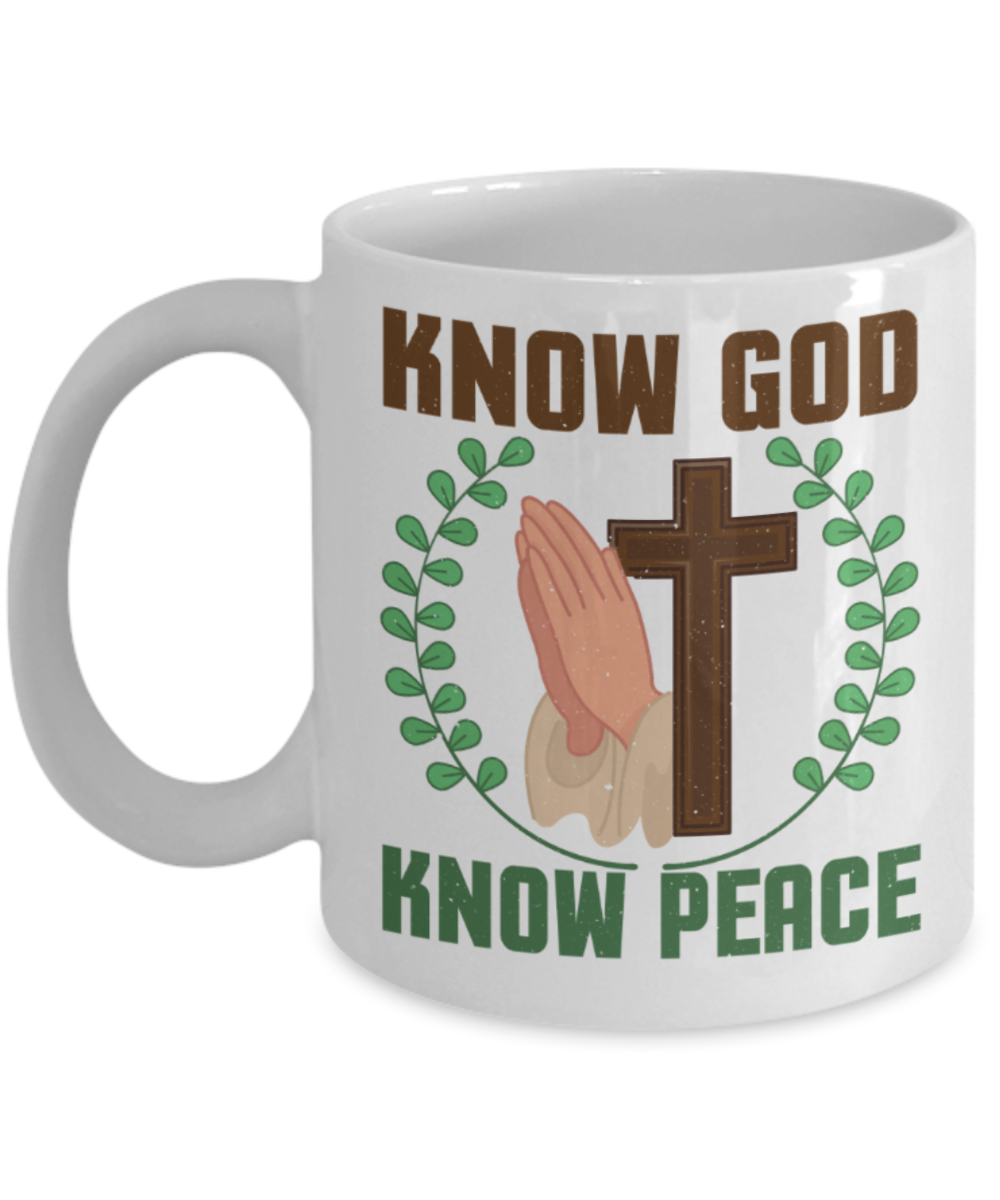 God Lovers Mugs, Know God know peace - Funny White Porcelain Coffee 11 oz