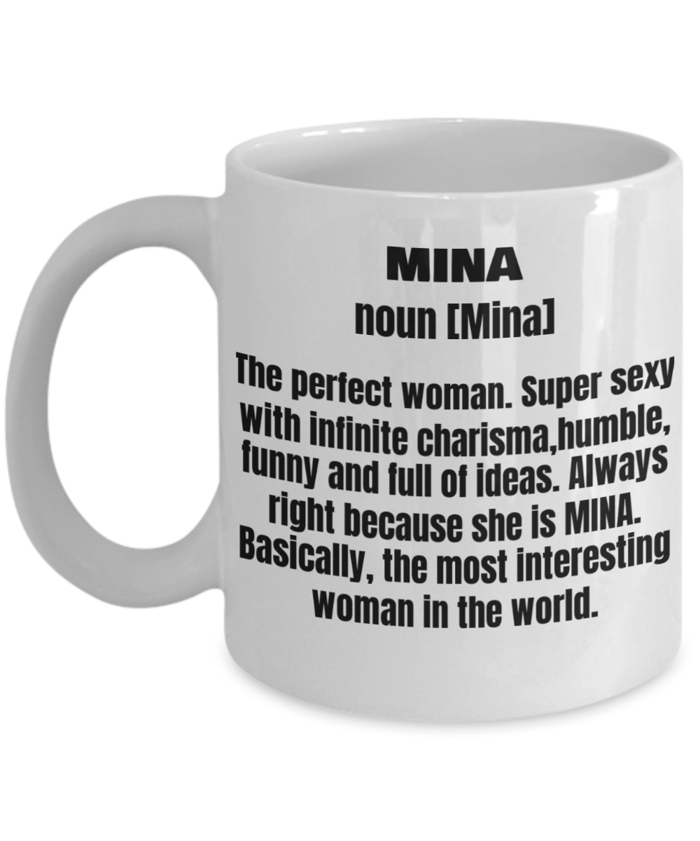 Mina First Name Adult Definition - Funny White Porcelain Coffee Mug Cute Ceramic Cup 11 oz