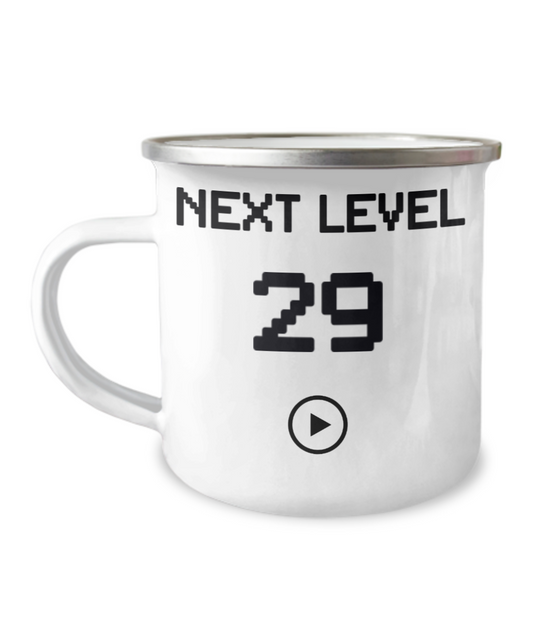 29th Birthday Special Gift Coffee Mug, Next Level 29, Gamer Coffee Mug, Birthday Mug- 12 Oz Stainless Steel Enamel Finish White Camper Coffee Mug