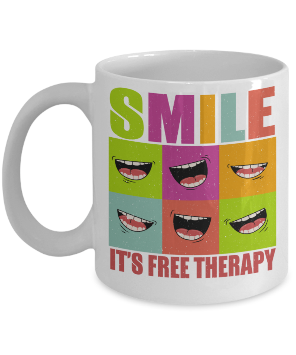 Smile Lovers Mugs, Smile It's free therapy - Funny White Porcelain Coffee 11 oz