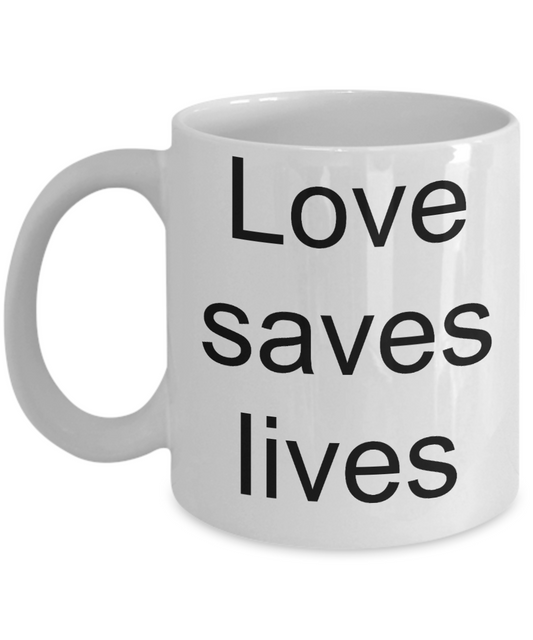 Buny lover gifts - Love Saves Life - White Porcelain Coffee Cup,Premium 11 oz Funny Mugs White coffee cup Gifts Ideas