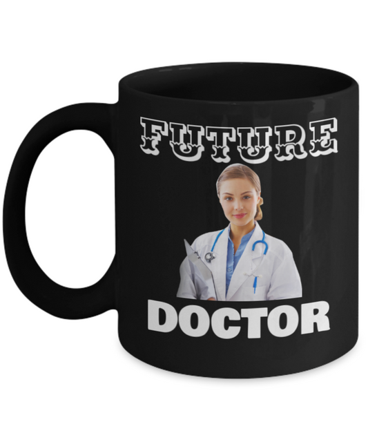 Future Doctor Cup - Black Porcelain Coffee Cup,Premium 11 oz White coffee cup