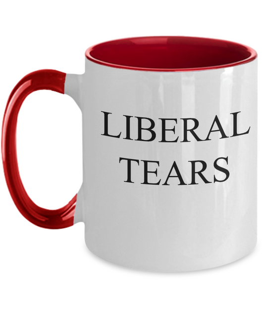 Funny Two Tone Mug Liberal Tears Political Novelty Cup Great Gift Idea For Republicans or Conservatives - Funny Two Tone Coffee Mug & Coffee Cup Gifts 11 OZ
