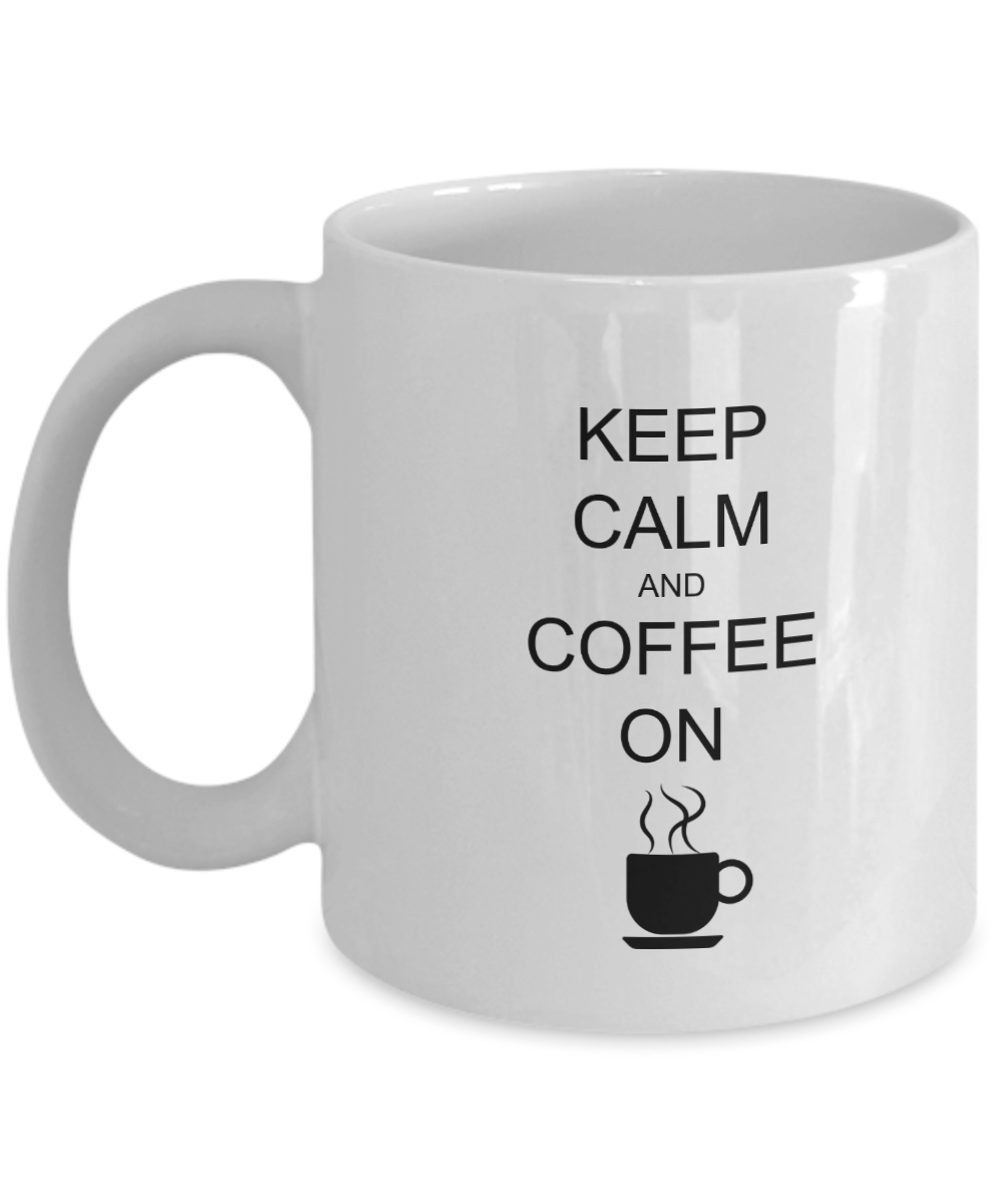 Keep calm and coffee on white mugs - Funny Christmas Gifts White coffee mugs 11 oz