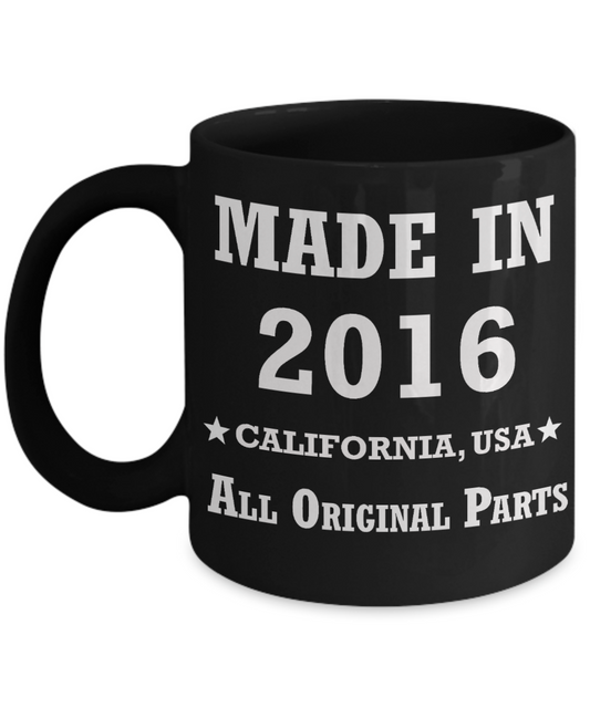 3rd birthday gifts for women - Made in 2016 All Original Parts California - Best 3rd Birthday Gifts for family Ceramic Cup Black, Funny Mugs Gift Ideas 11 Oz