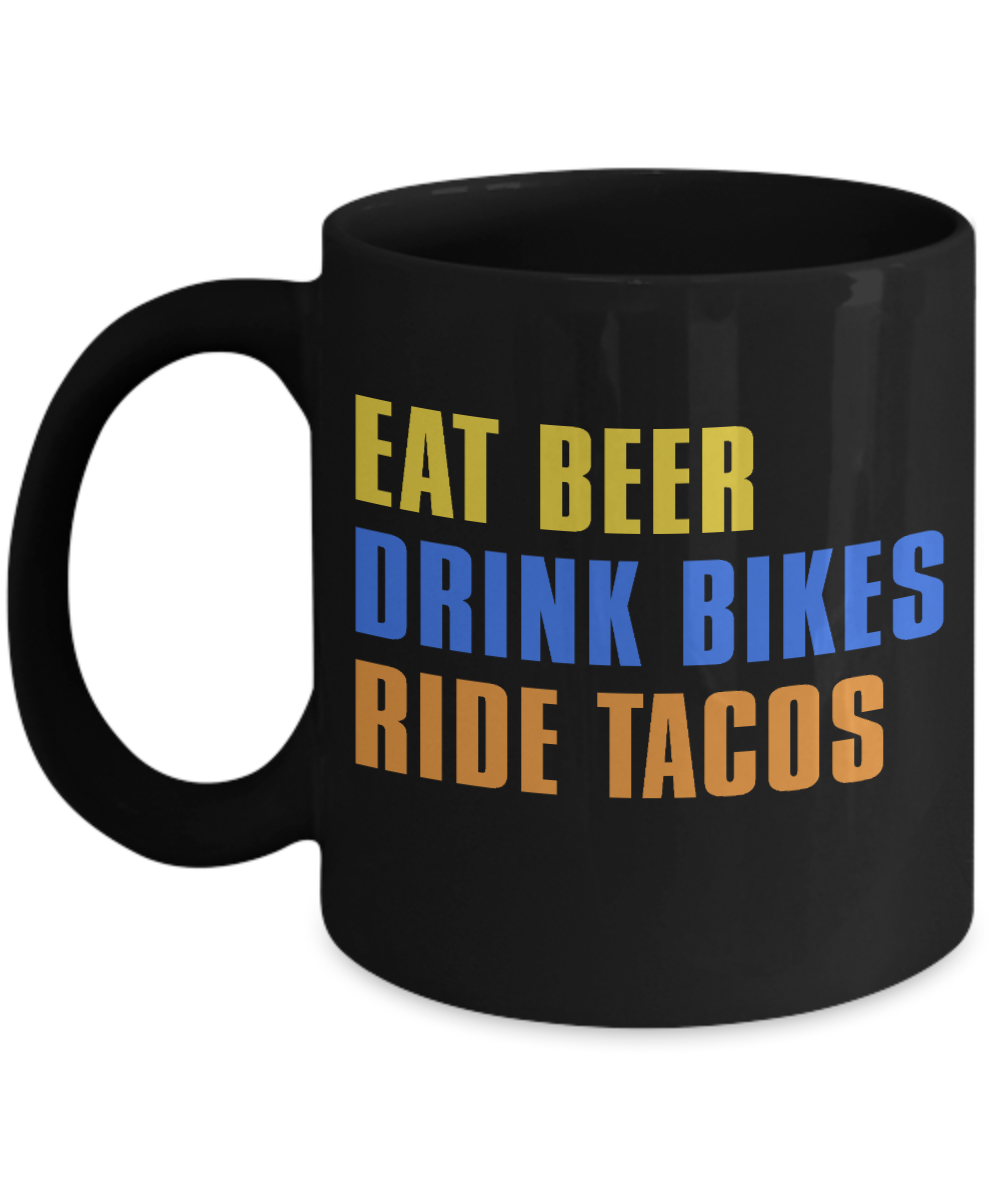 Beer Dad Coffee Mug, Eat Beer Drink Bikes Ride Tacos-Black Porcelain Coffee Mug 11 oz for Beer lover, dad,mom, husband, wife, Grandpa