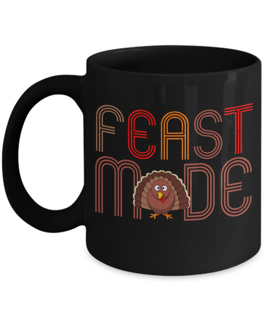 Thanksgiving Coffee Mug, Feast Made - Black Porcelain Coffee Mug 11 Oz For Thanksgiving Day