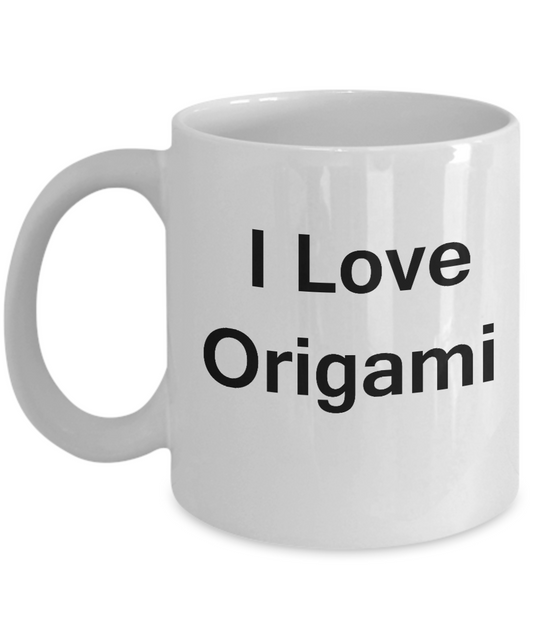 I Love Origami White Mugs - Funny Coffee Mugs And White coffee mugs 11 oz