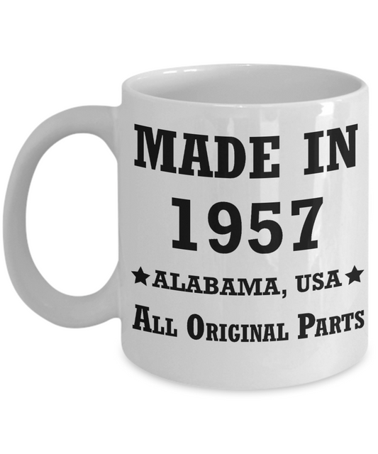 Inapropriate birthday gifts - Alabama Born 61st birthday gifts for men/women - Made in 1957 All Original Parts Alabama - Best 1st Birthday Gifts for family Ceramic Cup White, Funny Mugs Gift Ideas 11 Oz