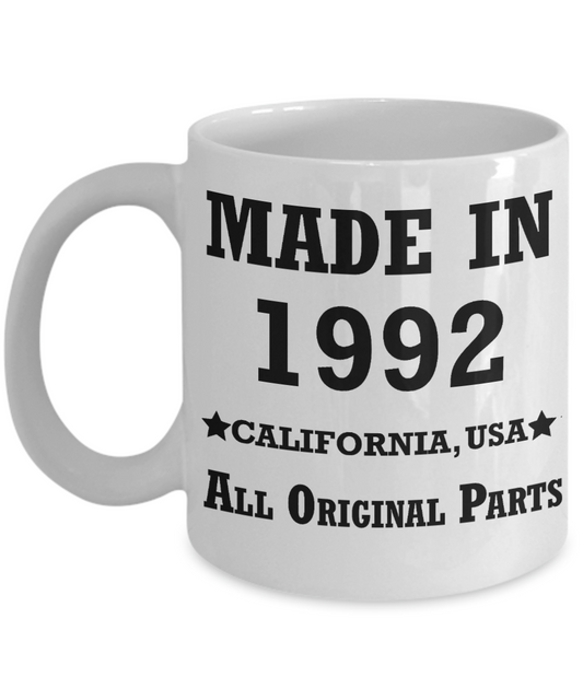27th birthday gifts for men - Made in 1992 All Original Parts California - Best 27th Birthday Gifts for family Ceramic Cup White, Funny Mugs Gift Ideas 11 Oz