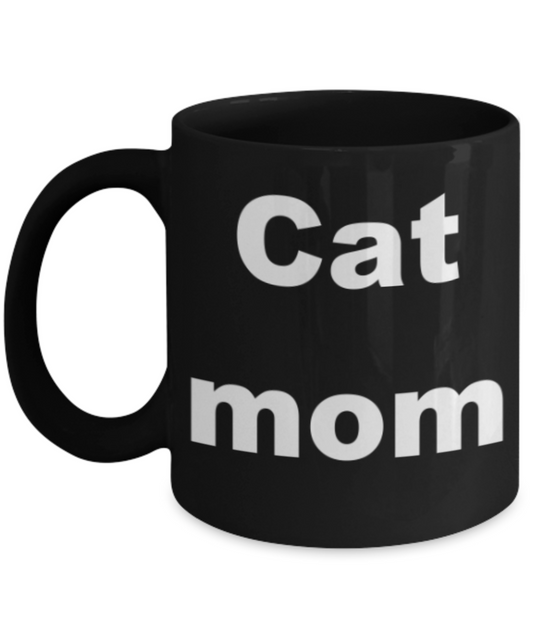 Cat Mom - Black Porcelain Coffee 11 oz
