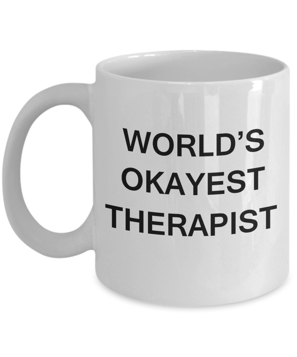 World's Okayest Therapist - White Porcelain Coffee Cup,Premium 11 oz Funny Mugs White coffee cup Gifts Ideas