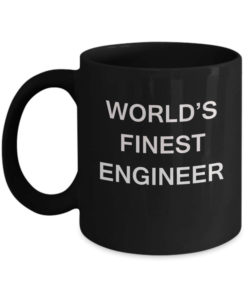 World's Finest Engineer - Porcelain Black Funny Coffee Mug 11 OZ Funny Mugs
