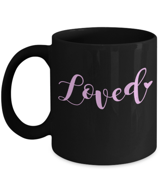 Aneversery gift - Loved - Funny Black Porcelain Coffee Mug Cute Ceramic Cup 11 oz