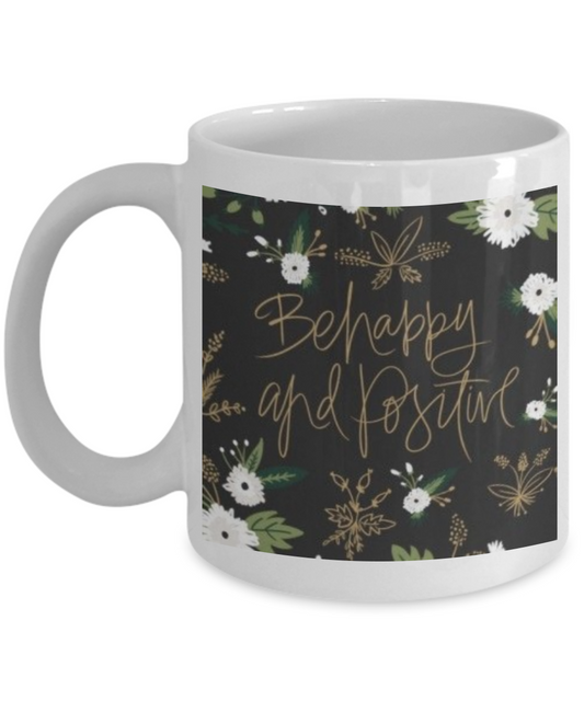 Bible verse mugs for women , Be happy and positive - White Coffee Mug Porcelain Tea Cup 11 oz - Great Gift