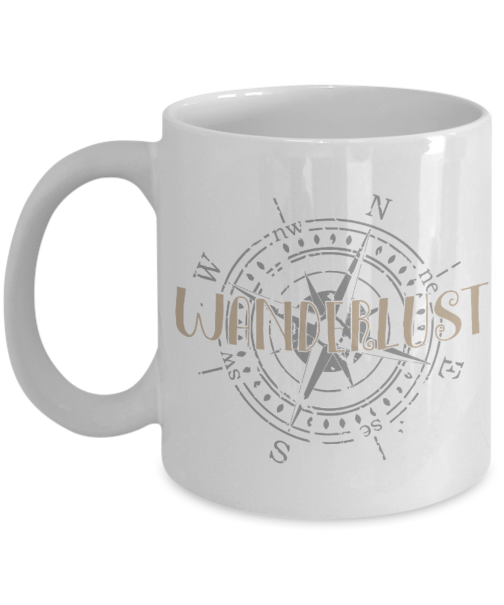 Fashion/Trends Lovers mugs , Wanderlust - White Coffee Mug Porcelain Tea Cup 11 oz - Great Gift