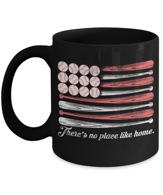 Baseball Lovers Mugs , There is no place like home - Black Coffee Mug Porcelain Tea Cup 11 oz - Great Gift