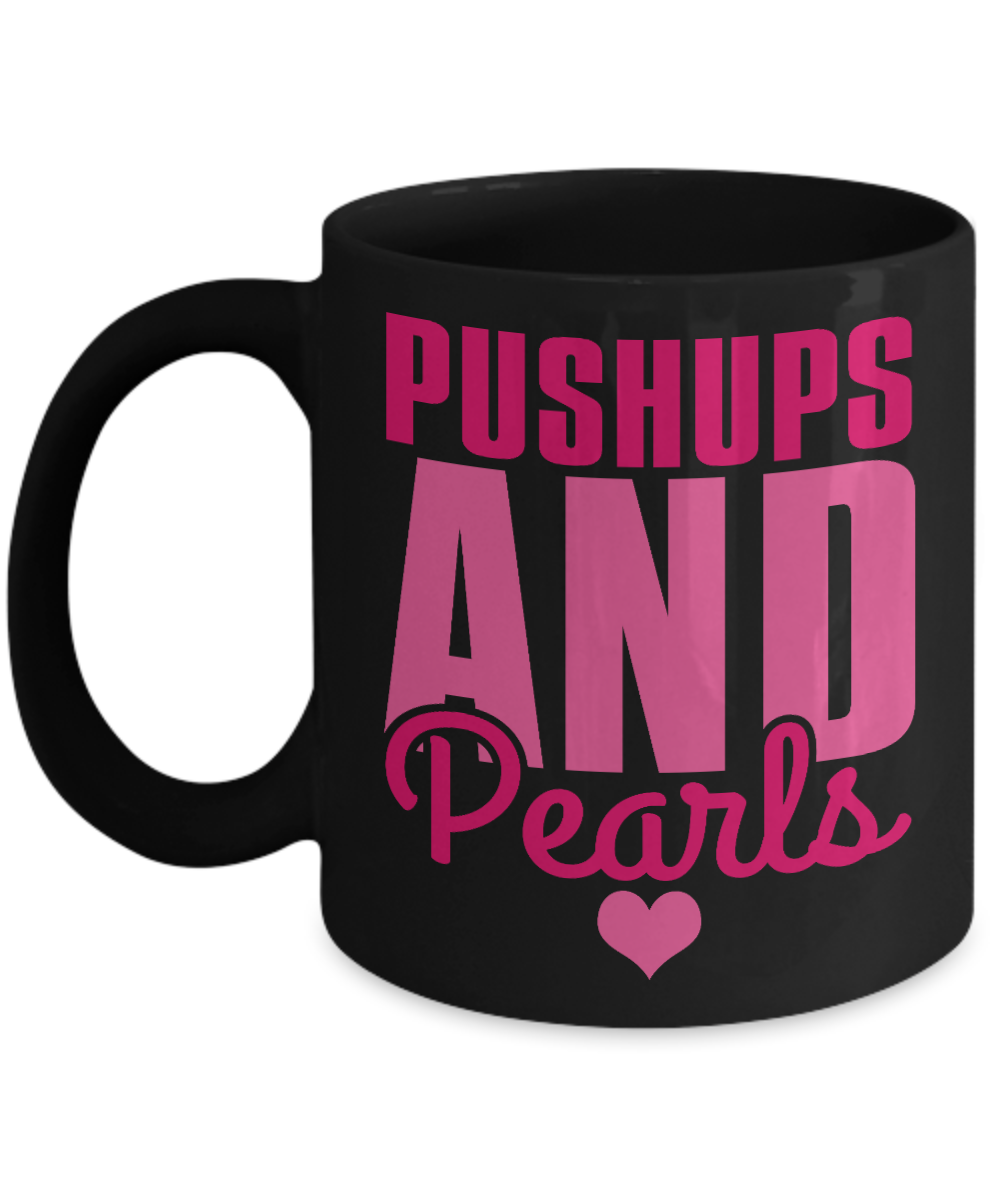 Fitness Freak Coffee Mug, Pushups And Pearls-Black Porcelain Coffee Mug 11 oz For Daughter,Teen,Women, Girlfriend