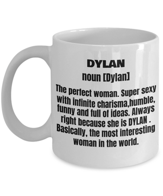 Dylan First Name Adult Definition - Funny White Porcelain Coffee Mug Cute Ceramic Cup 11 oz