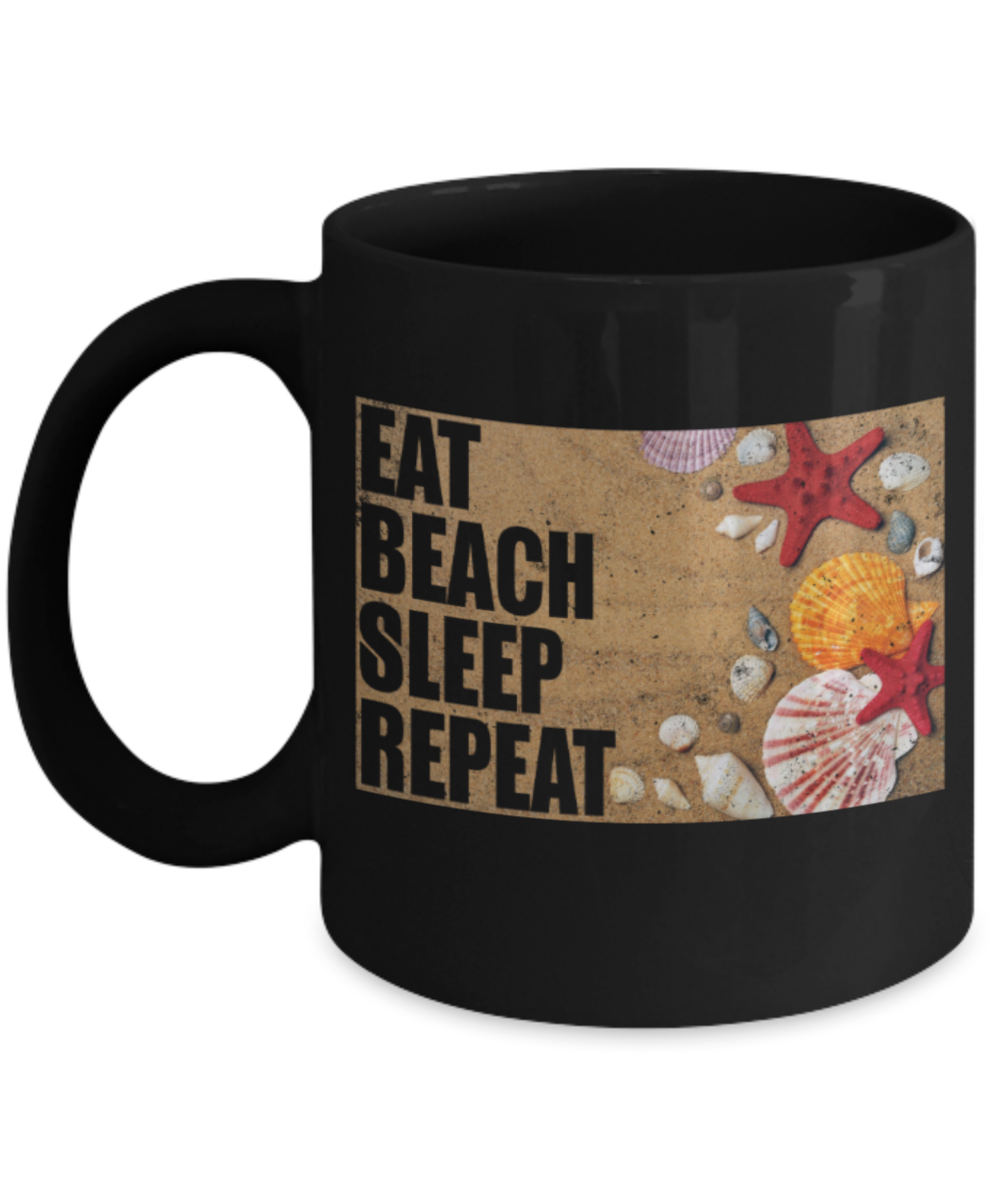 Beach Lovers Mugs, Eat Beach Sleep Repeat - Funny Black Porcelain Coffee 11 oz
