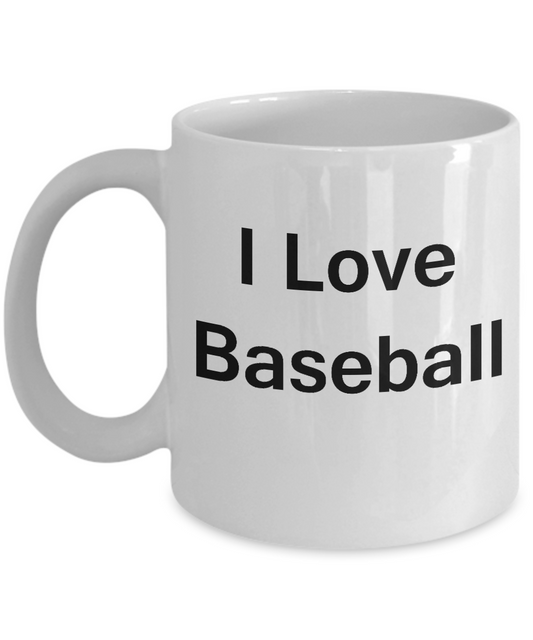 Baseball Lovers Gifts Mugs - I Love Baseball/Sports - Funny White coffee mugs 11 oz