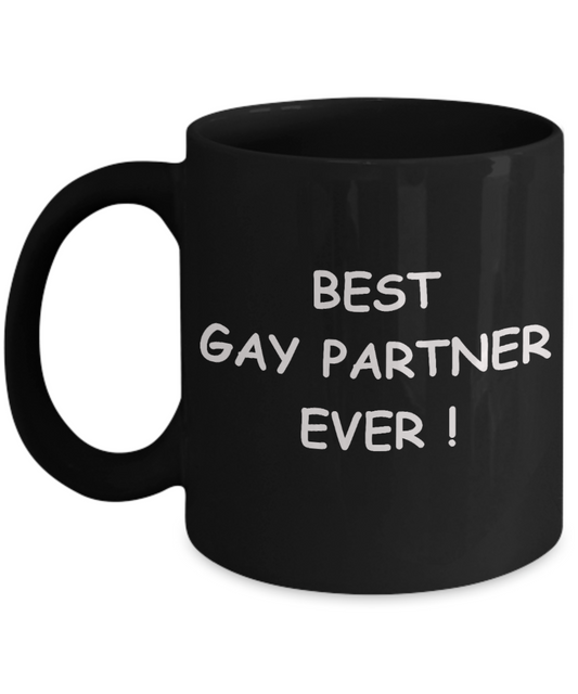 Gay away gag gift - Best Gay Partner Ever - Gifts for Gays & Gay Partners, Funny Mugs Gift Ideas 11 Oz