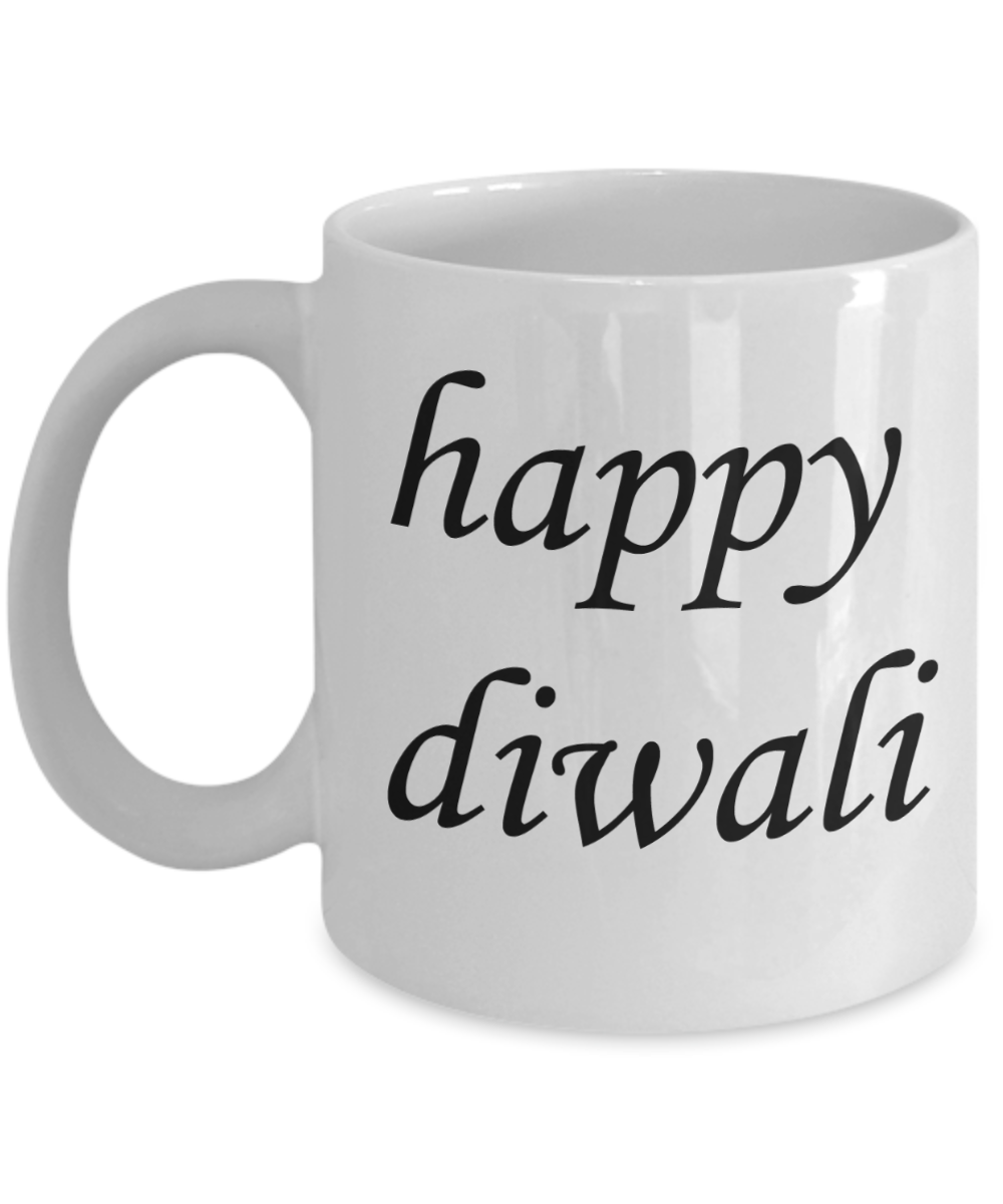 Diwali gifts for employees - Happy Diwali - White Coffee Mug Tea Cup 11 oz Gift