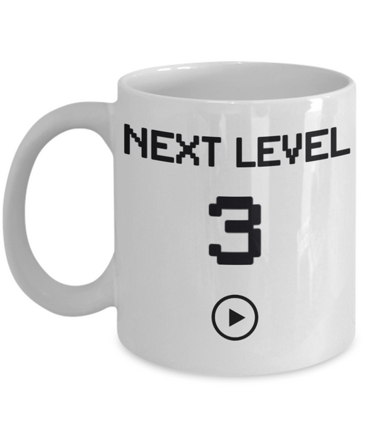 3rd Birthday Gift Coffee Mug For Kids, Next Level 3, Gamer Coffee Mug, Birthday Mug- White Porcelain Coffee Mug 11 Oz Funny Quotes Coffee Mug