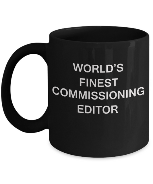 World's Finest Commissioning editor - Black coffee mugs 11 oz
