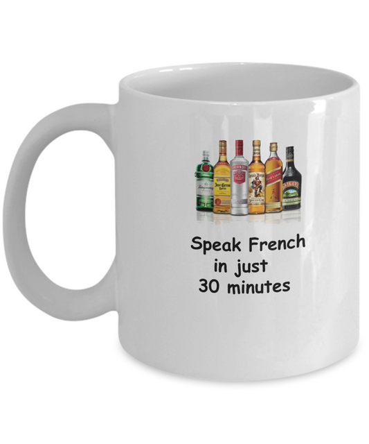 Speak French in 30 Minutes Funny coffee mugs - Funny White coffee mugs 11 oz