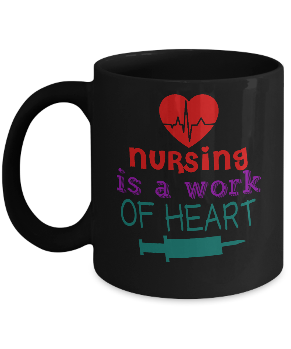 Nurse Appreciation Coffee Mug,Nursing Is A Work Of Heart-Black Porcelain Coffee Mug 11 oz for Nurse,Nursing, Medical, Student,dad,mom