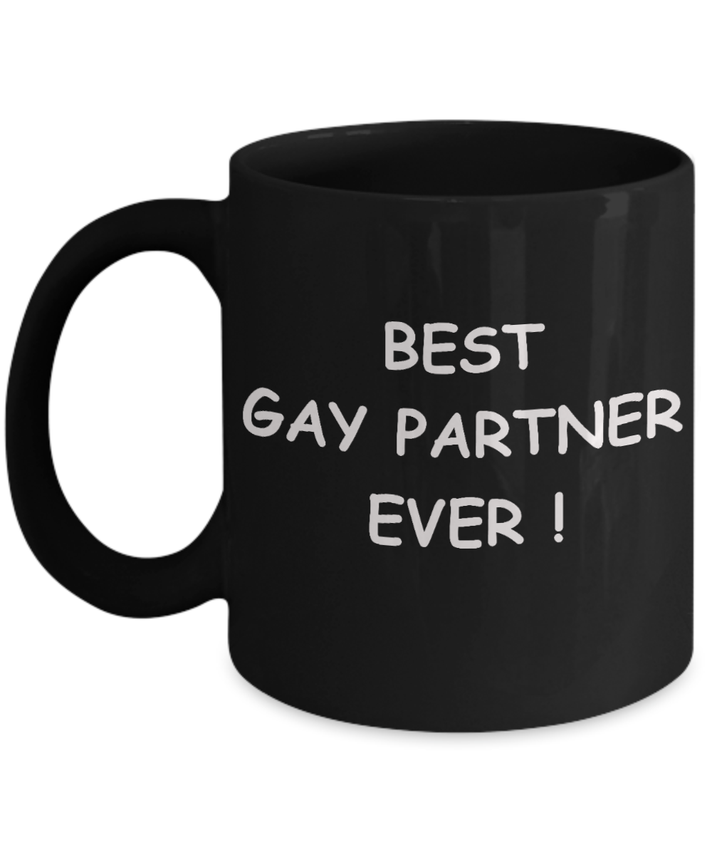 Gay naughty gifts - Best Gay Partner Ever - Gifts for Gays & Gay Partners, Funny Mugs Gift Ideas 11 Oz