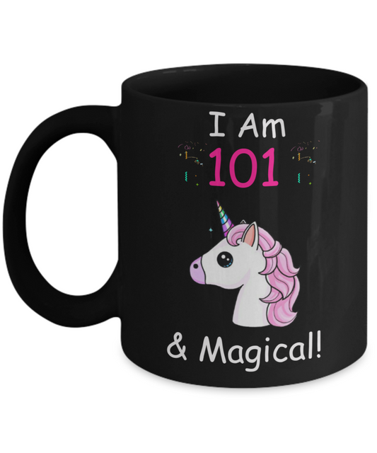 Unicorn Birthday gift 101st Birthday Gift for Women - I Am 101 & Magical Unicorn Mug - Funny Black Porcelain Coffee 11 oz - Born In 1919