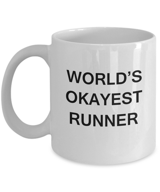 World's Okayest Runner - White Porcelain Coffee Cup,Premium 11 oz Funny Mugs White coffee cup Gifts Ideas