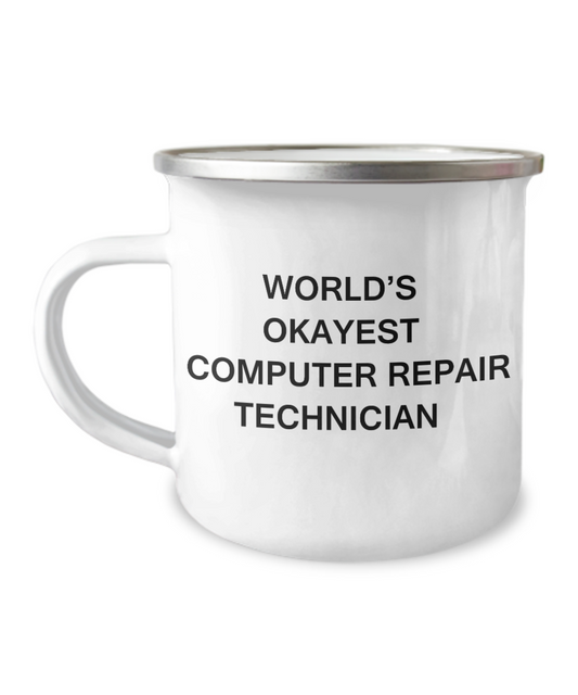 Funny Mug - World's Okayest Computer repair technician- 12 Oz Stainless Steel Enamel Finish White Camper Coffee Mug
