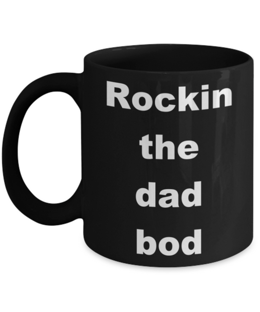 Rocking the dad bod - Black Porcelain Coffee 11 oz