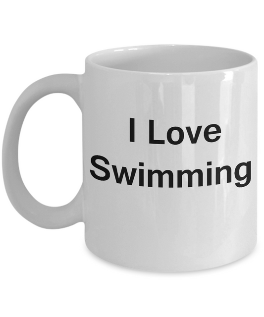I Love Swimming coffee mug - Porcelain White Funny White coffee mugs 11 oz