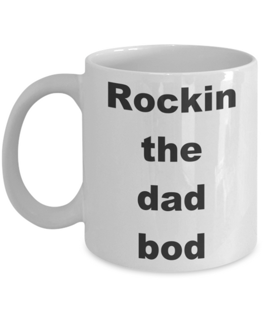 Rocking the dad bod - White Porcelain Coffee 11 oz