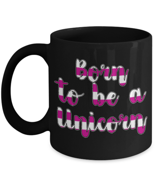 Cute Unicorn Coffee Mug, Born To Be A Unicorn -Black Porcelain Coffee Mug 11 oz For Daughter,Teen,Women