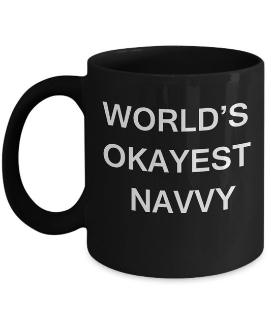 Funny Mug - World's Okayest Navvy - Porcelain Black coffee mugs 11 oz