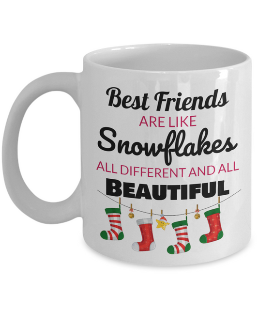 Best Friends Mug - Good friends are like snowflakes all different and all Beautiful,Christmas Decor,Christmas Gift